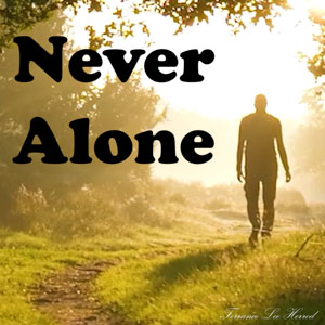 Never Alone