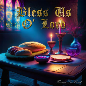 Prayer Time - Bless Us O Lord